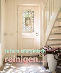 energetische reiniging huizen en gebouwen